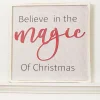 Decorator's Warehouse 16"x16" "Believe In The Magic Of Christmas" Wall Decor > Believe|Christmas Accents