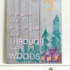 Decorator's Warehouse 20" x 16" Through the Woods Wooden Sign > Winter Woodland|Christmas Decor